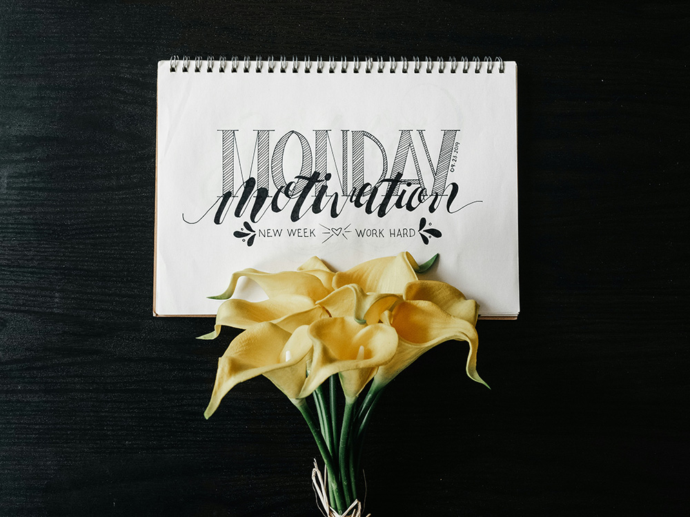 Monday Morning Motivation Monday Morning Motivation